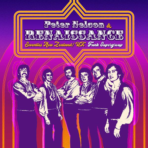  - Peter Nelson & Renaissance (Seventies New Zealand / UK Funk Supergroup)
