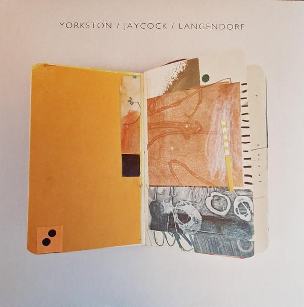  - Yorkston / Jaycock / Langendorf