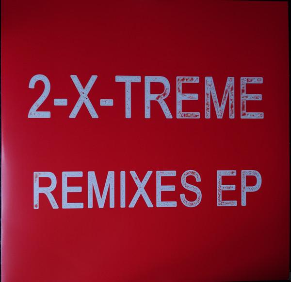 2-X-Treme - Remixes EP