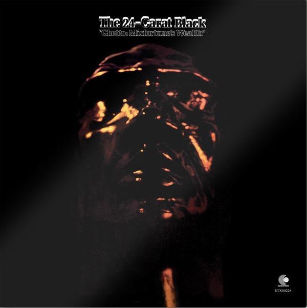 24 Carat Black - Ghetto: Misfortune's Wealth