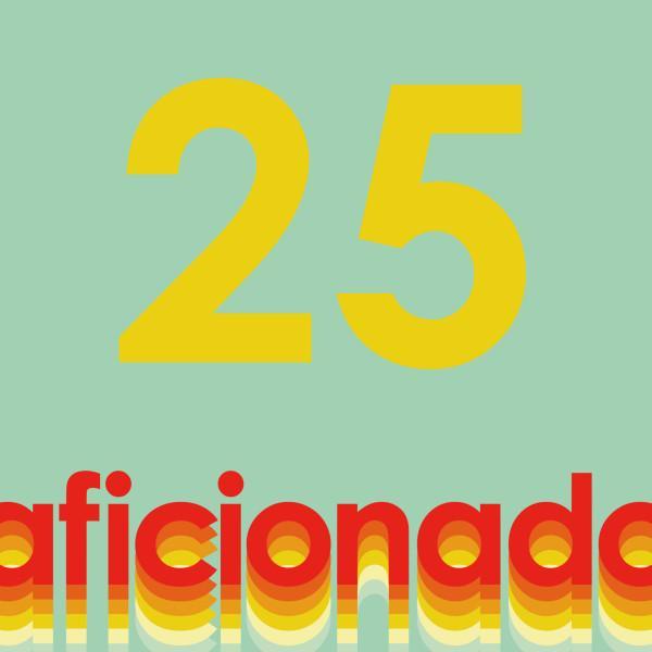  - 25 Years Of Aficionado