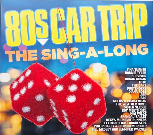  - 80s Car Trip - The Sing-A-Long