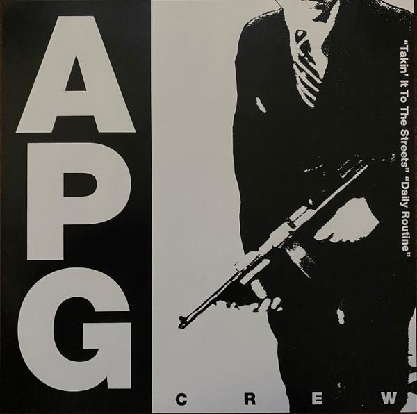 A.P.G. Crew - Takin' It To The Streets / Daily Routine