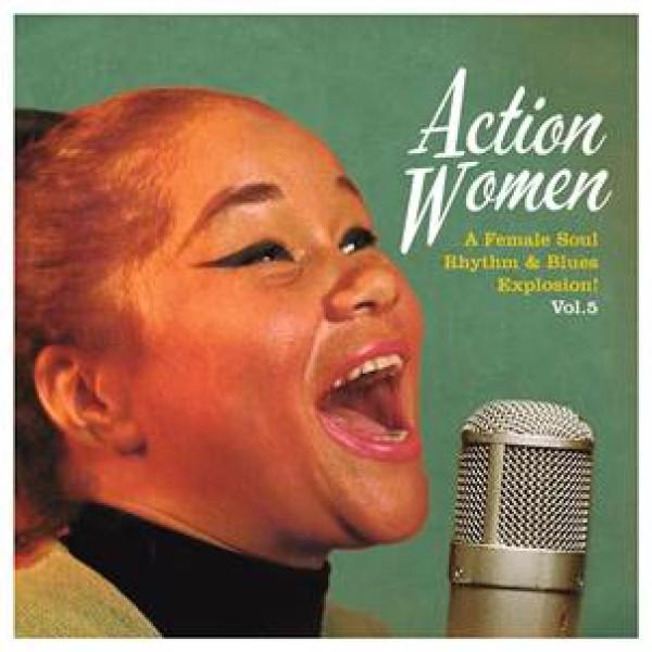  - Action Women Vol.5 A female Soul Rhythm&Blues Explosion