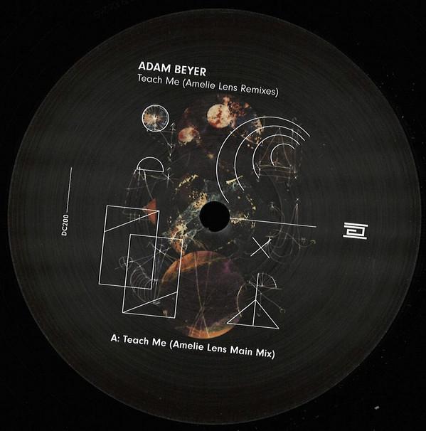 Adam Beyer - Teach Me (Amelie Lens Remixes)