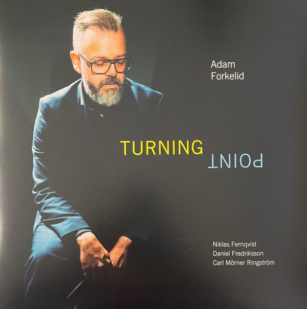 Adam Forkelid - Turning Point