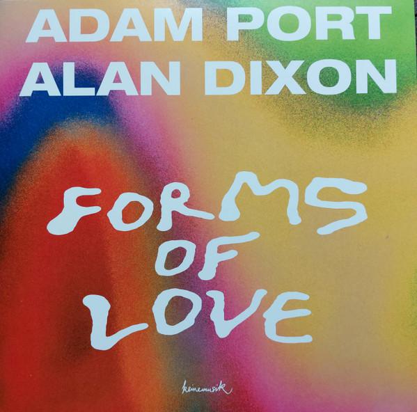 Adam Port, Alan Dixon (2) - Forms Of Love