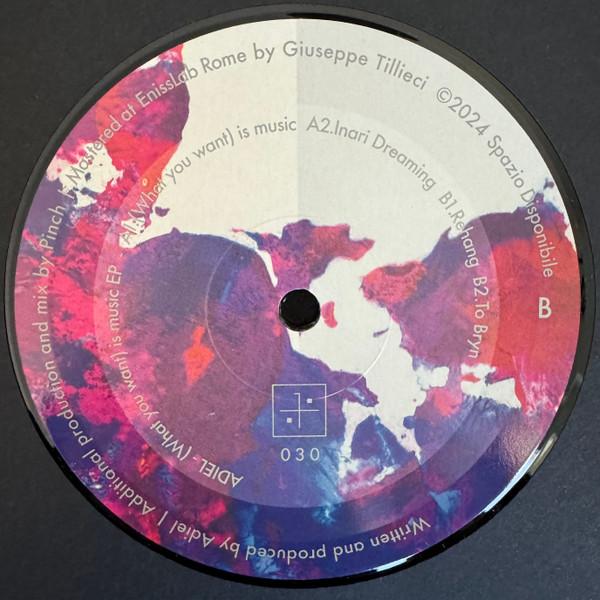 Adiel - (What You Want) Is Music EP