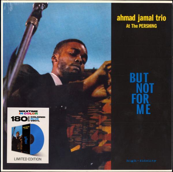 Ahmad Jamal Trio - Ahmad Jamal At The Pershing - But Not For Me