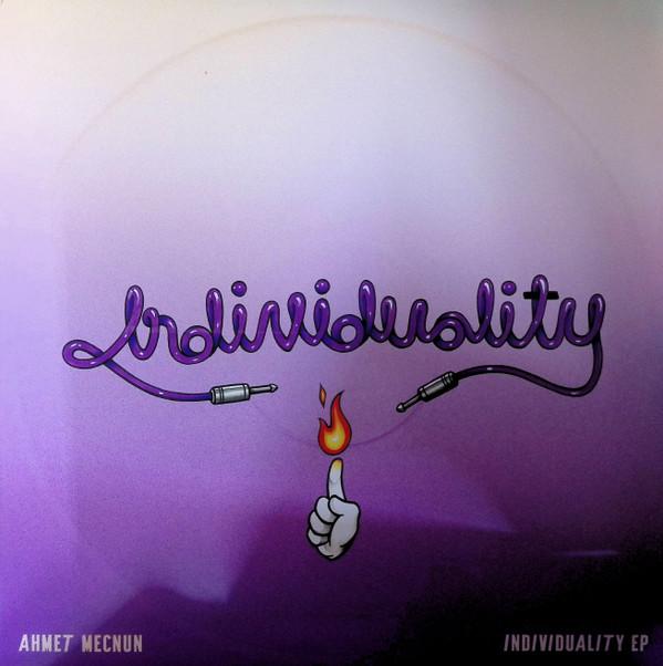 Ahmet Mecnun - Individuality Ep