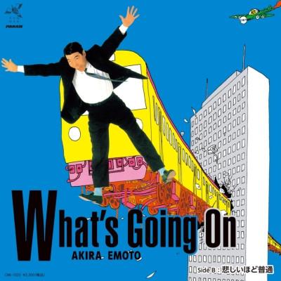 Akira Emoto - What's Going On / 悲しいほど普通