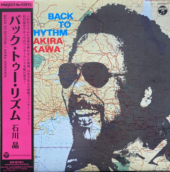Akira Ishikawa - Back To Rhythm = バック・トゥー・リザム