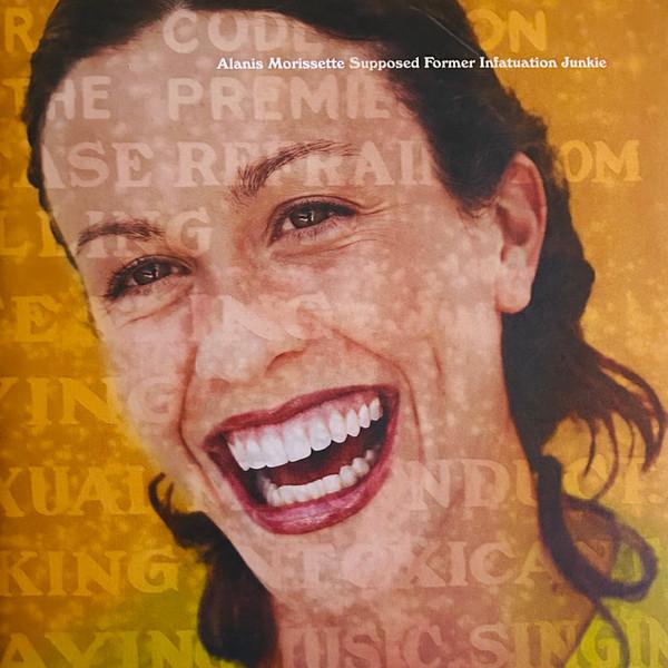 Alanis Morissette - Supposed Former Infatuation Junkie