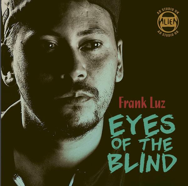 Alien dread, Alvin Davis, Frank Luz - Eyes Of The Blind