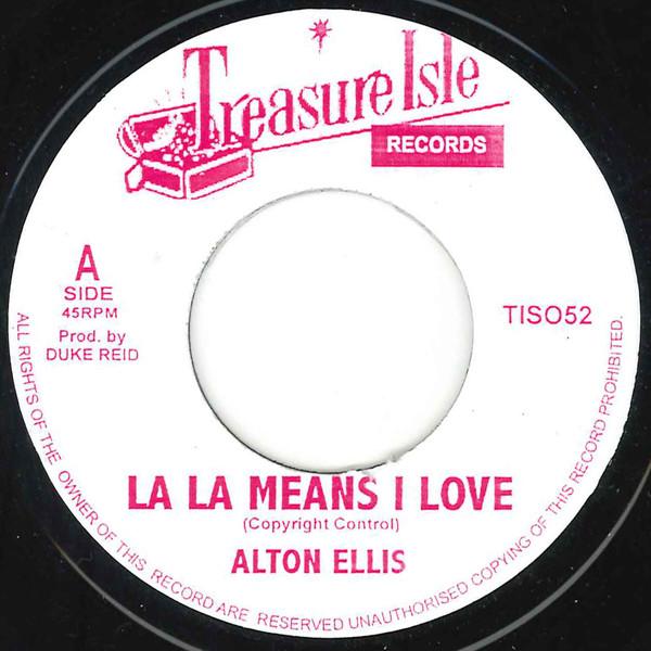 Alton Ellis, The Melodians - La La Means I Love / Passion Love