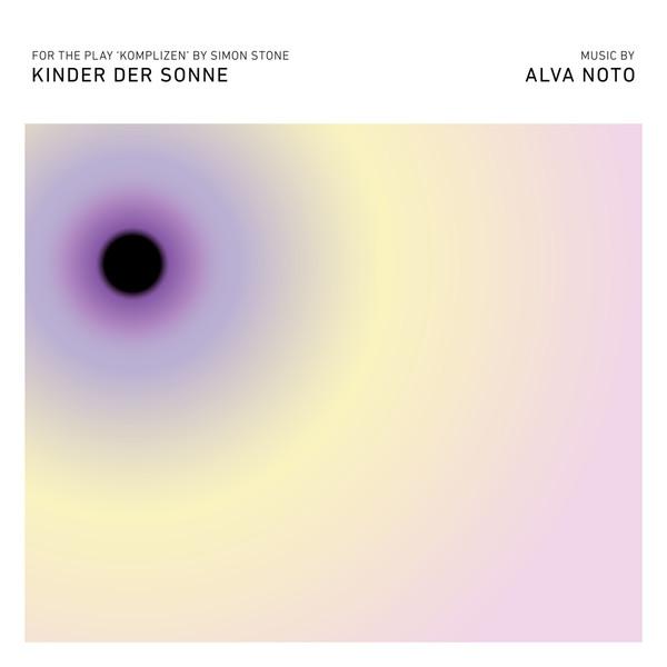 Alva Noto - Kinder Der Sonne