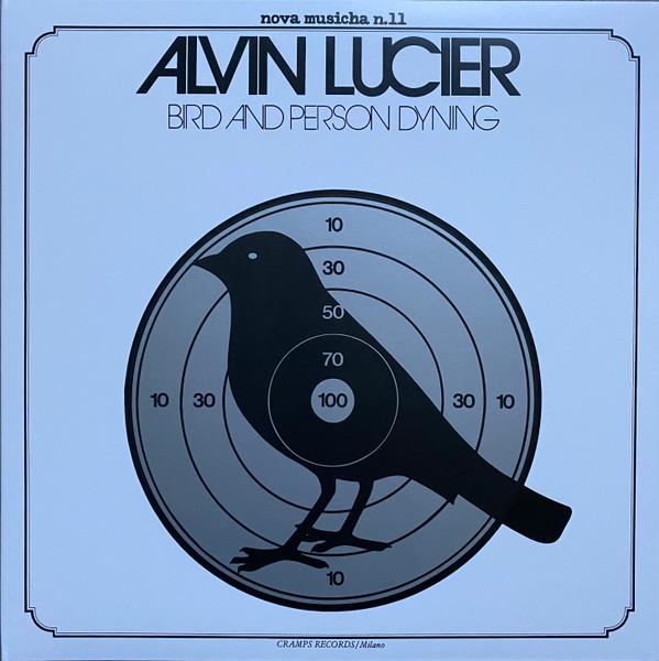 Alvin Lucier - Bird And Person Dyning