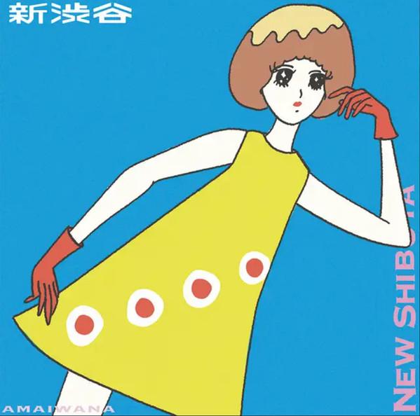 Amaiwana - New Shibuya / New Wave