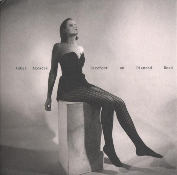 Amber Arcades - Barefoot On Diamond Road