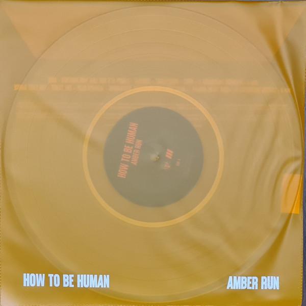 Amber Run - How To Be Human