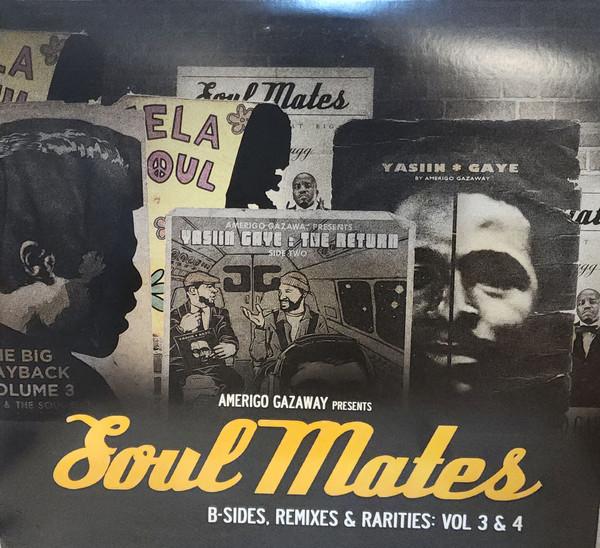 Amerigo Gazaway - Soul Mates : B-Sides, Remixes, Rarities: Vol. 3 & 4