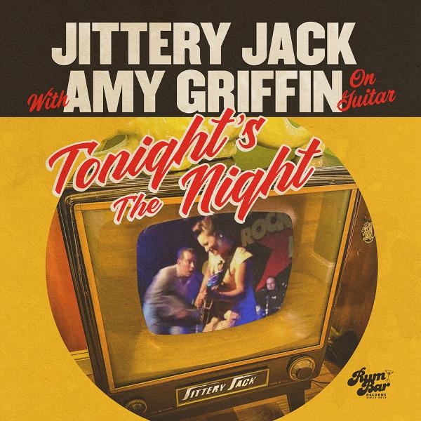 Amy Griffin, Jittery Jack - Tonight's The Night