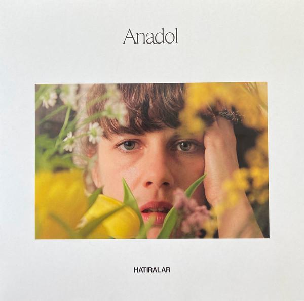 Anadol - Hat​​​ı​​​ralar