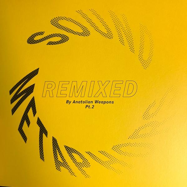 Anatolian Weapons - Sound Metaphors Remixed Pt. 2