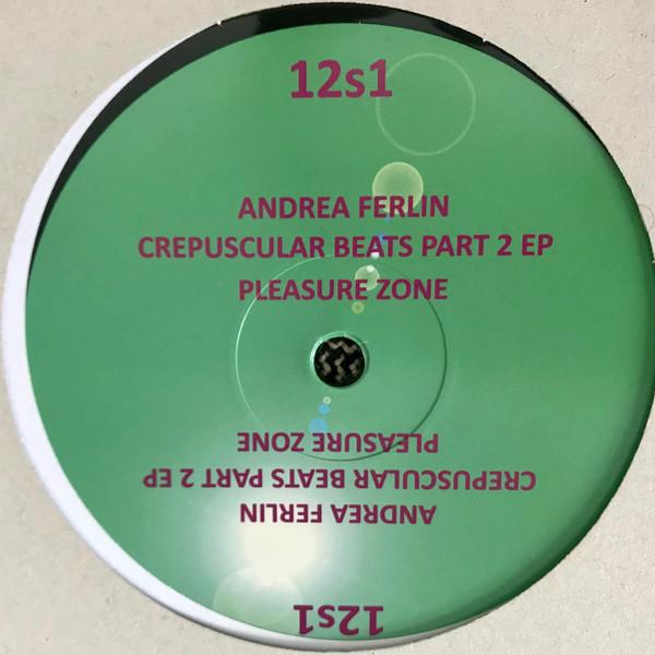 Andrea Ferlin - Crepuscular Beats Part 2
