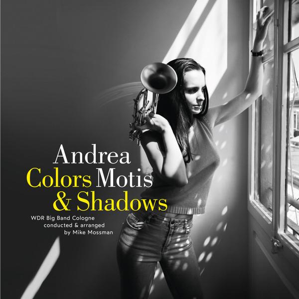 Andrea Motis, WDR Big Band Köln, Michael Philip Mossman - Colors & Shadows