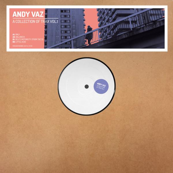 Andy Vaz - A Collection Of Trax Vol. 1