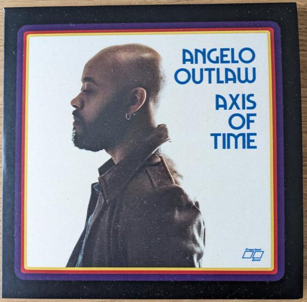 Angelo Outlaw - Axis Of Time