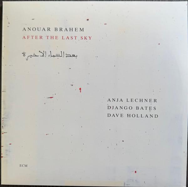 Anouar Brahem, Anja Lechner, Django Bates, Dave Holland - After The Last Sky = بعد السماء الأخيرة