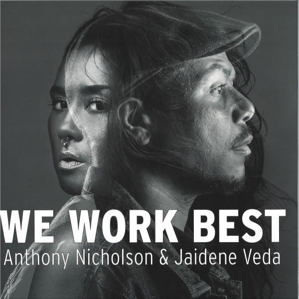 Anthony Nicholson, Jaidene Veda - We Work Best