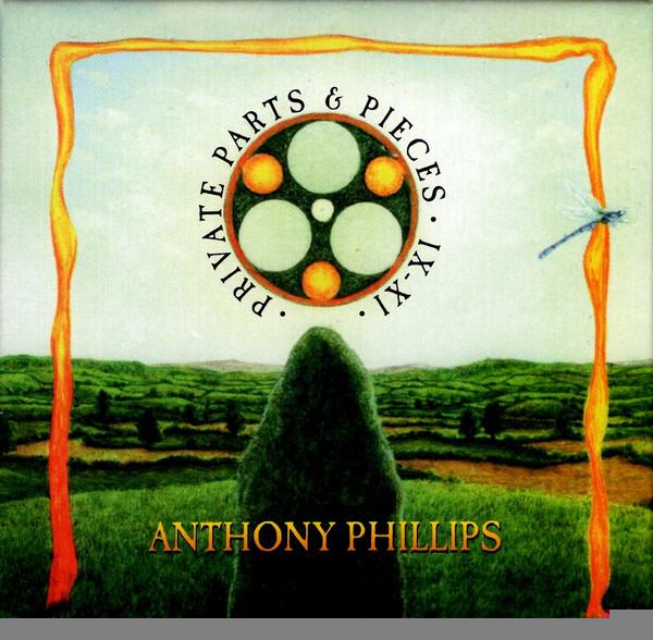 Anthony Phillips - Private Parts & Pieces IX-XI