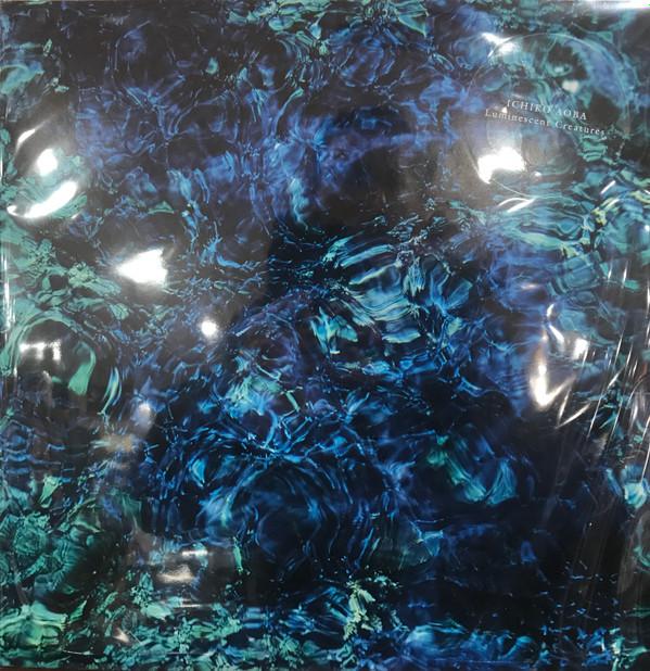 Aoba Ichiko - Luminescent Creatures