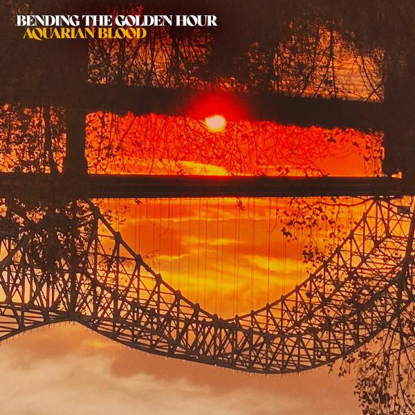 Aquarian Blood - Bending The Golden Hour