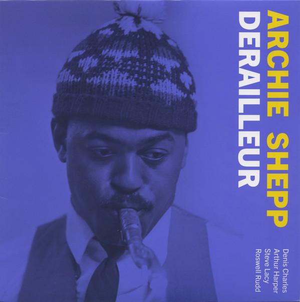 Archie Shepp - Derailleur