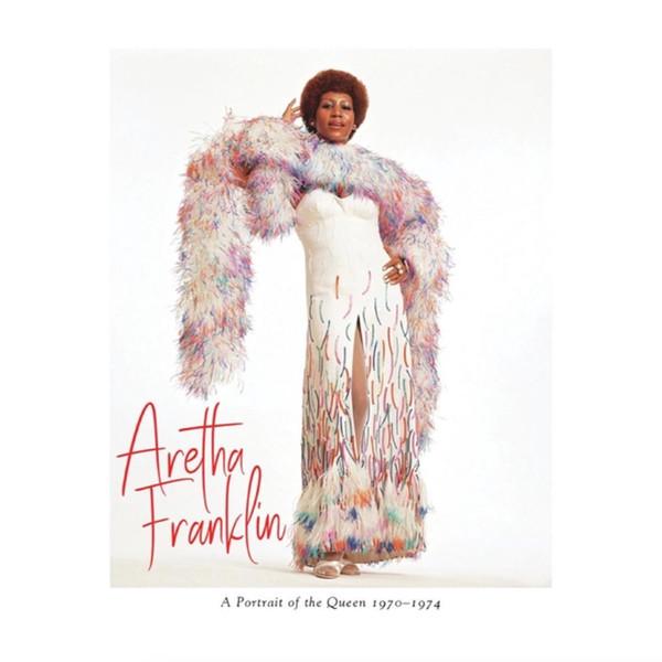 Aretha Franklin - A Portrait Of The Queen 1970-1974
