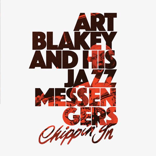 Art Blakey & The Jazz Messengers - Chippin' In