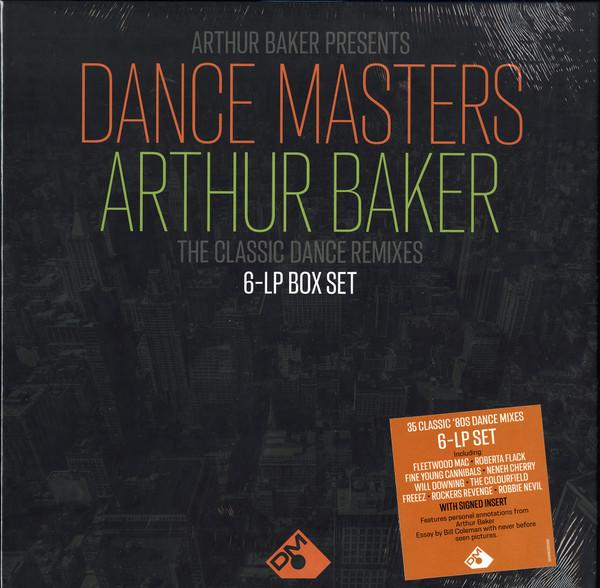 Arthur Baker - Dance Masters: Arthur Baker (The Classic Dance Remixes)