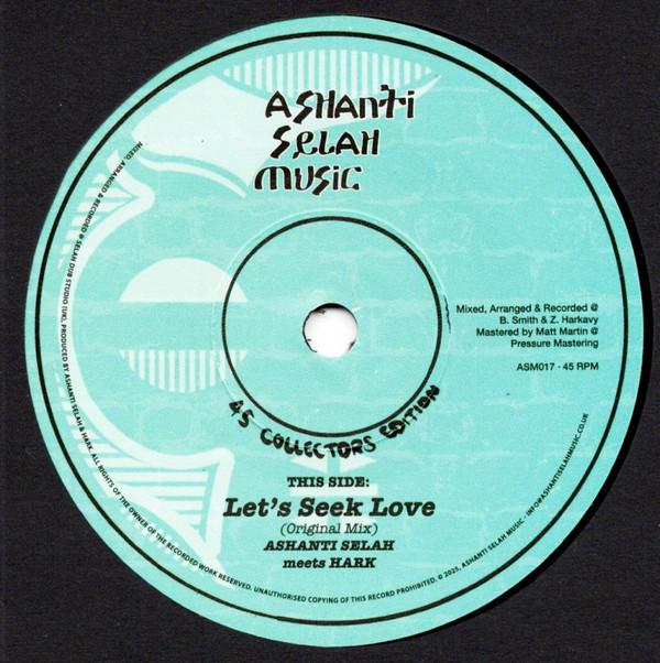 Ashanti Selah, Hark (4) - Let's Seek Love