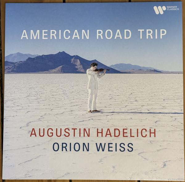 Augustin Hadelich, Orion Weiss - American Road Trip