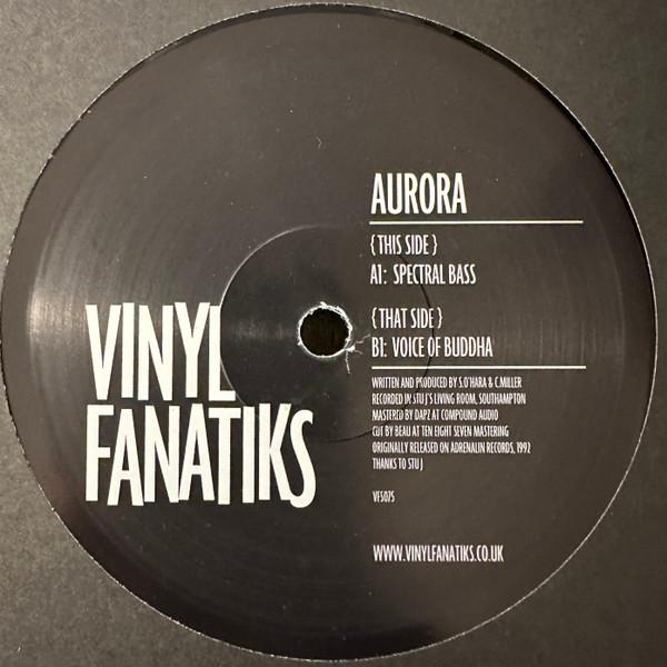 Aurora (3) - Spectral Bass / Voice Of Buddha