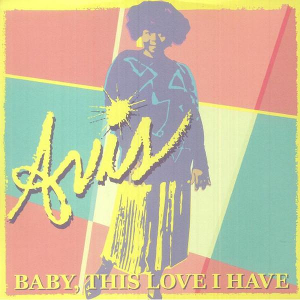 Avis (4) - Baby, This Love I Have