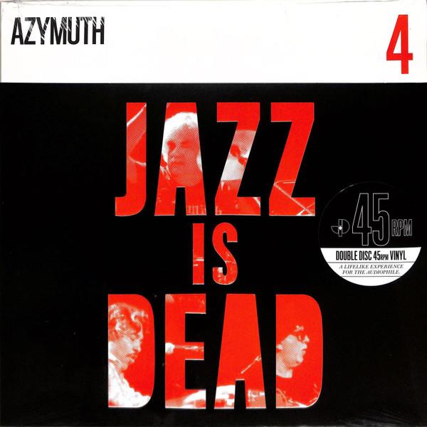 Azymuth, Ali Shaheed Muhammad, Adrian Younge - Jazz Is Dead 4