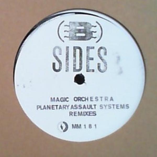 B-Sides (2) - Magic Orchestra (Planetary Assault Systems Remixes)