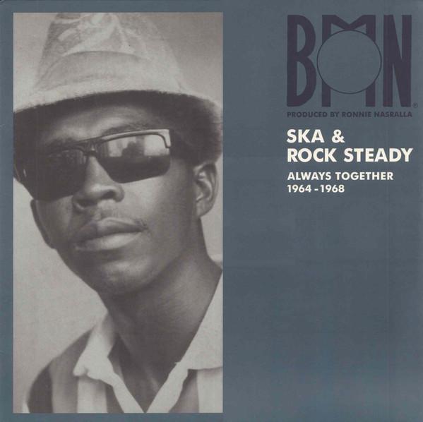  - BMN Ska & Rock Steady Always Together 1964-1968