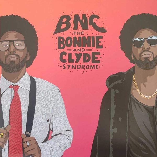 BNC (3) - The Bonnie And Clyde Syndrome