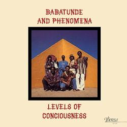 Babatunde and Phenomena - Levels Of Conciousness